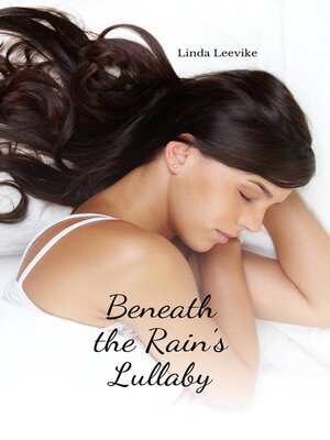 cover image of Beneath the Rain's Lullaby